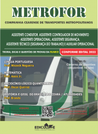 ..METROFOR FORTALEZA Apostila para os cargos de Assistente Condutor / Assistente Controlador de Movimento / Assistente Operacional... 2022