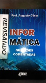 Revisando Informatica Prof.Augusto Czar questes comentadas 