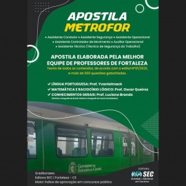 METROFOR Fortaleza - Apostila para os cargos de Assistente Condutor / Assistente Controlador de Movimento / Assistente Operacional /Assistente Segu Editora SEC