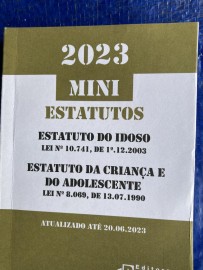 MINI ESTATUTOS DA CRIANA E DO ADOLESCENTE DA JUVENTUDE E DO IDOSO  edio 2023