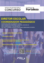 ...DIRETOR ESCOLAR E COORDENADOR PEDAGGICO / PREFEITURA DE FORTALEZA/2021