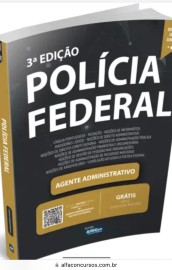 Apostila PF - Agente Administrativo - Polcia Federal - 3 Edio      