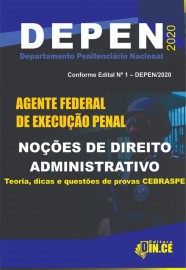 DEPEN - Agente Federal de Execuo Penal - NOES DE DIREITO ADMINISTRATIVO - Teoria e questes CESPE 2020 PDF