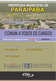 COMUM A TODOS OS CARGOS DE NVEL SUPERIOR - Apostila prefeitura de Paraipaba - Teoria e questes CETREDE - 2021- IMPRESSA