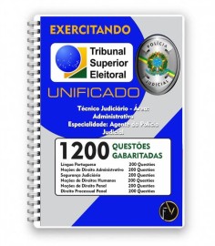 1200 questes gabaritadas para Tse Tcnico judicirio; agente de polcia judicial
