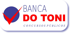 Banca do Toni - Concursos Pblicos 