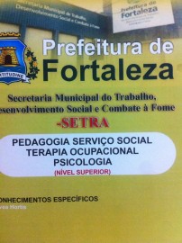 SETRA FORTALEZA - PEDAGOGIA/ SERVIO SOCIAL / TERAPIA OCUPACIONAL/ PSICOLOGIA