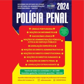 Apostila Policia Pena do Ceara` Teoria e Questes edio 2024 editora Editora SEC 