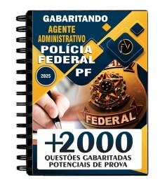 + de 2000 questes para Pf Agente Administrativo edio 2025 aps edital 