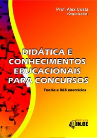 DIDTICA E CONHECIMENTOS EDUCACIONAIS PARA CONCURSOS - Teoria e 365 exerccios 
