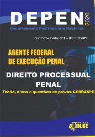 DEPEN - Agente Federal de Execuo Penal - DIREITO PROCESSUAL PENAL Teoria e questes CESPE 2020  PDF