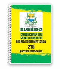 Eusbio : Conhecimento sobre o municpio Teoria Esquematizada e 210 questes comentadas