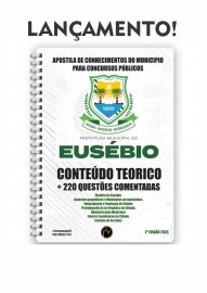 Eus�bio : Conhecimento sobre o munic�pio Teoria Esquematizada e 220 quest�es comentadas