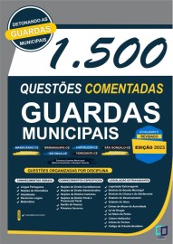  1.500 Questes Comentadas Guardas Municipais edio 2023