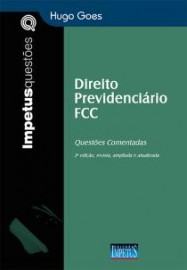 Direito Previdencirio FCC - Questes Comentadas Hugo Goes - Edio 2 2015